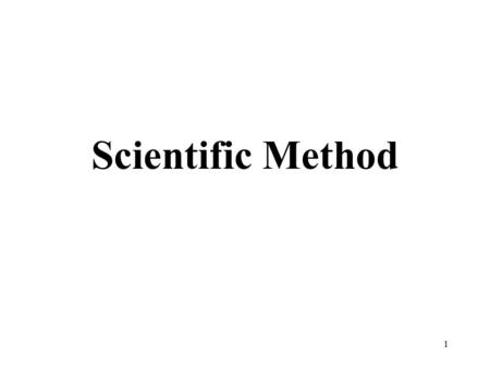 1 Scientific Method. 2 Posing and Testing Methods Observation Question Hypothesis Prediction Experiment.