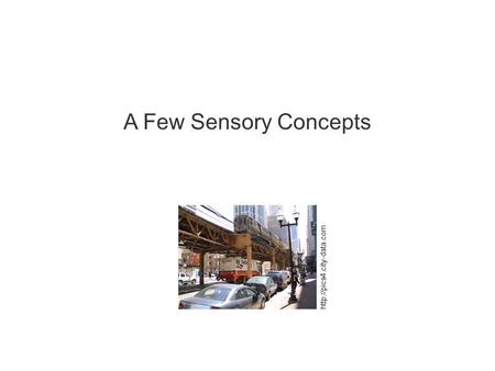 A Few Sensory Concepts http://pics4.city-data.com.