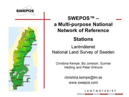 SWEPOS™ – a Multi-purpose National Network of Reference Stations