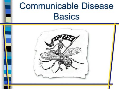 Communicable Disease Basics