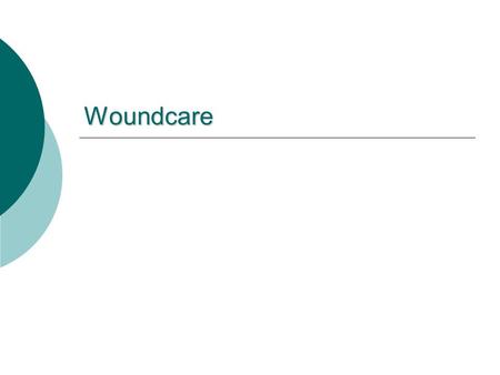 Woundcare.