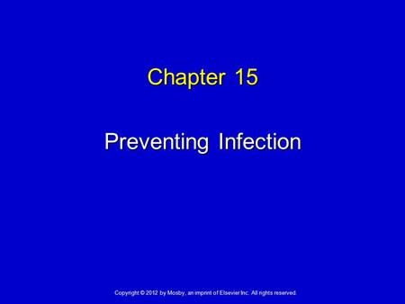 Chapter 15 Preventing Infection