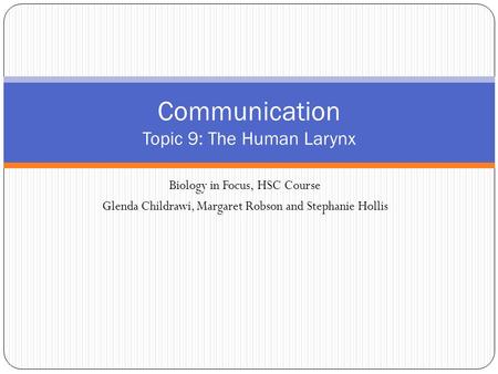 Communication Topic 9: The Human Larynx