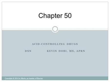 Acid-Controlling Drugs DSN Kevin dobi, MS, Aprn