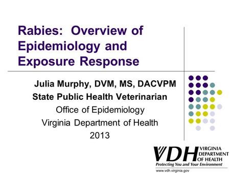 Rabies: Overview of Epidemiology and Exposure Response