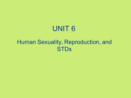 Human Sexuality, Reproduction, and STDs