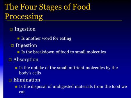 The Four Stages of Food Processing