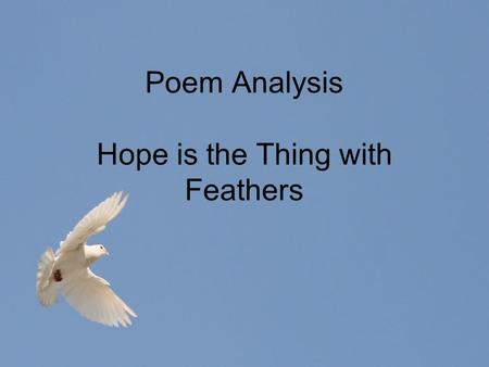 Poem Analysis Hope is the Thing with Feathers