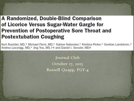 Journal Club October 17, 2013 Russell Quapp, PGY-4.