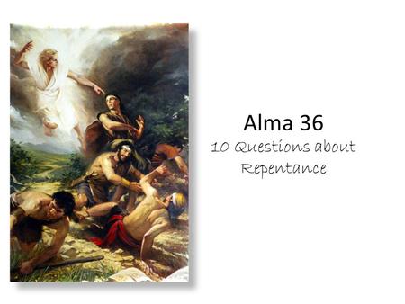 Alma 36 10 Questions about Repentance. “The Lord has declared that the bishop is a common judge in Israel (see D&C 107:72, 74). He has the responsibility.