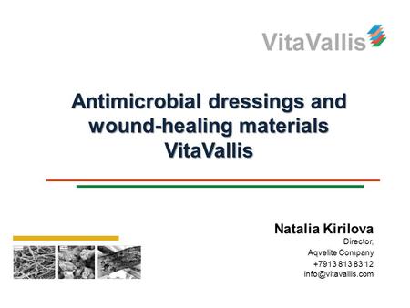 Antimicrobial dressings and wound-healing materials VitaVallis