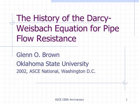 The History of the Darcy-Weisbach Equation for Pipe Flow Resistance