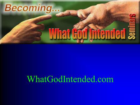 WhatGodIntended.com. BWGI app Download “Becoming What God Intended” app in July.