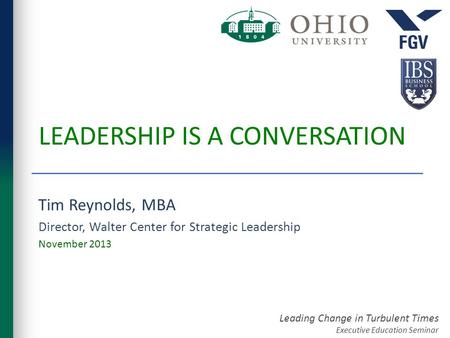 LEADERSHIP IS A CONVERSATION