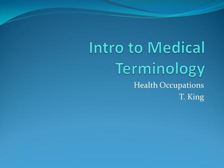 Intro to Medical Terminology