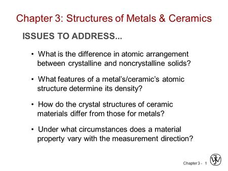Chapter 3: Structures of Metals & Ceramics
