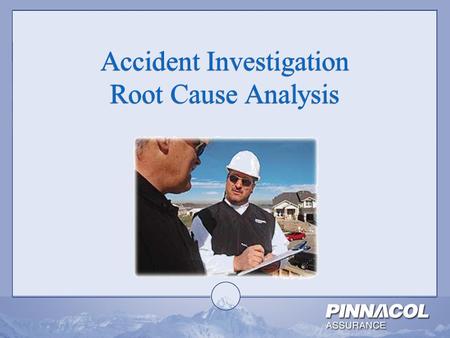 Accident Investigation Root Cause Analysis