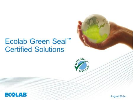 Ecolab Green Seal™ Certified Solutions