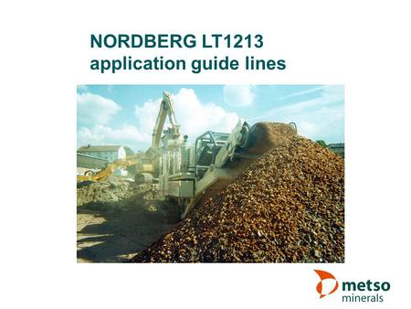 NORDBERG LT1213 application guide lines.