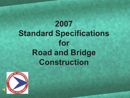 2007 Standard Specifications for Road and Bridge Construction