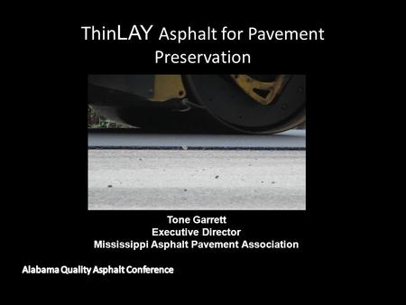 ThinLAY Asphalt for Pavement Preservation