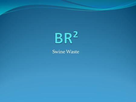 Swine Waste. Asphalt - Crude oil is used in the making of asphalt, along with different types of aggregates and polymers - Different areas of the USA.