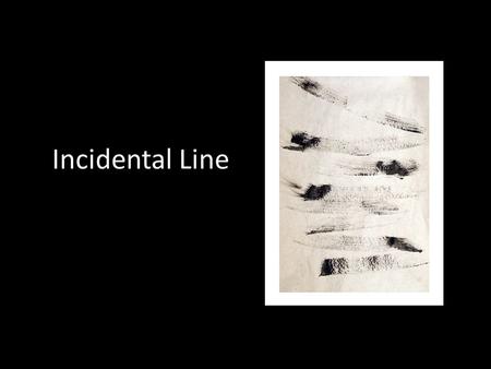 Incidental Line.