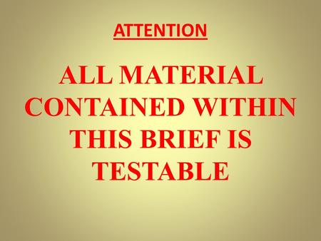 ALL MATERIAL CONTAINED WITHIN THIS BRIEF IS TESTABLE
