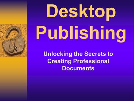 Desktop Publishing Unlocking the Secrets to Creating Professional Documents.