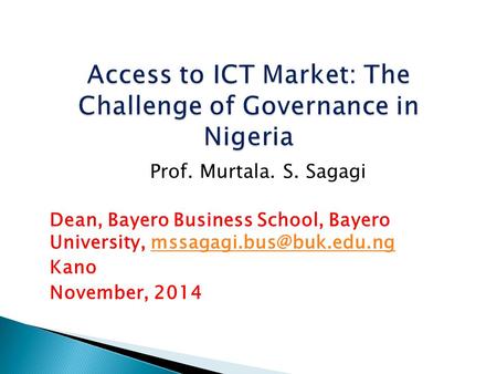 Access to ICT Market: The Challenge of Governance in Nigeria