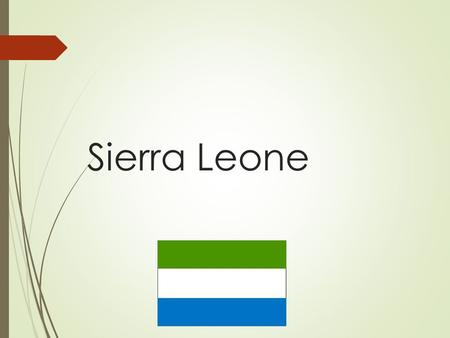 Sierra Leone. Location Colony of Freed Slaves  In 1652, the first slaves in North America were brought from Sierra Leone to the Sea Islands off the.