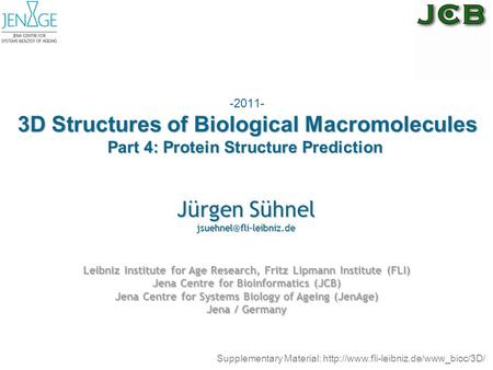 Jürgen Sühnel Supplementary Material:  -2011- 3D Structures of Biological Macromolecules.