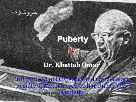Puberty By Dr. Khattab Omar