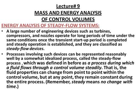Lecture# 9 MASS AND ENERGY ANALYSIS OF CONTROL VOLUMES