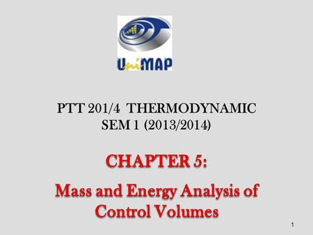 CHAPTER 5: Mass and Energy Analysis of Control Volumes