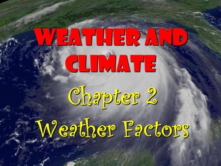 Chapter 2 Weather Factors