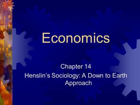 Henslin’s Sociology: A Down to Earth Approach