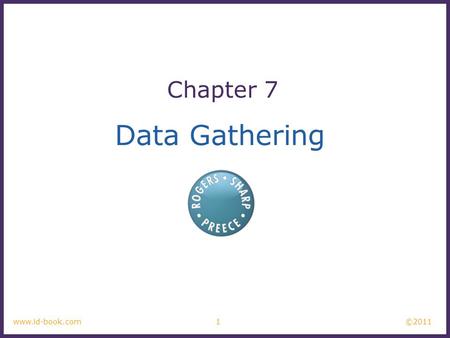Chapter 7 Data Gathering www.id-book.com 1.