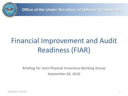 Financial Improvement and Audit Readiness (FIAR)