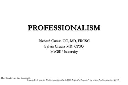 Richard Cruess OC, MD, FRCSC