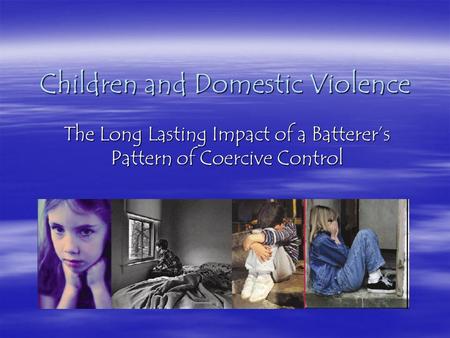 Children and Domestic Violence