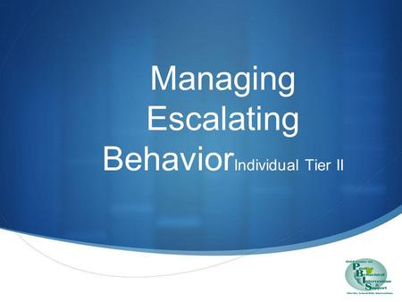 Enhance understanding & ways of escalating behavior sequences