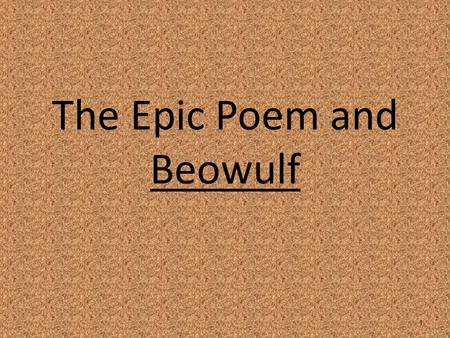 The Epic Poem and Beowulf