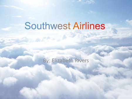 By: Elizabeth Rivers. 1966 - Rollin King proposed the business plan of southwest airlines over cock tails to Herb Kelleher. 1971 - After five years.