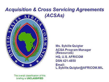 Acquisition & Cross Servicing Agreements (ACSAs)