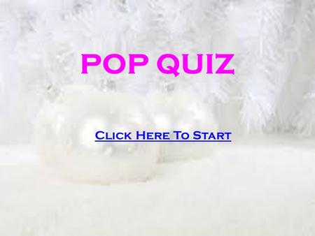 POP QUIZ Click Here To Start. 1. The TREE Of GOLD was made by: A. Steve Quick B. Embee Jeweler C. Pasi-Jokinen Parker.