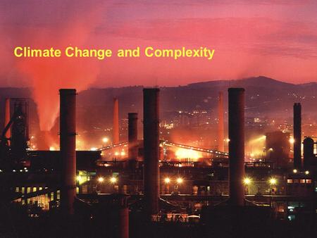 UCL Environment Institute Climate Change and Complexity.
