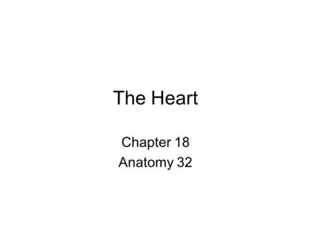 The Heart Chapter 18 Anatomy 32. Emotions do not come from the heart, it may feel as if they do because emotions affect heart rate. The purpose of the.