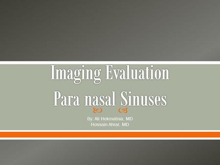 Imaging Evaluation Para nasal Sinuses