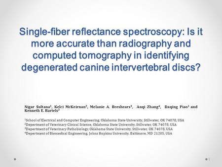 Single-fiber reflectance spectroscopy: Is it more accurate than radiography and computed tomography in identifying degenerated canine intervertebral discs?